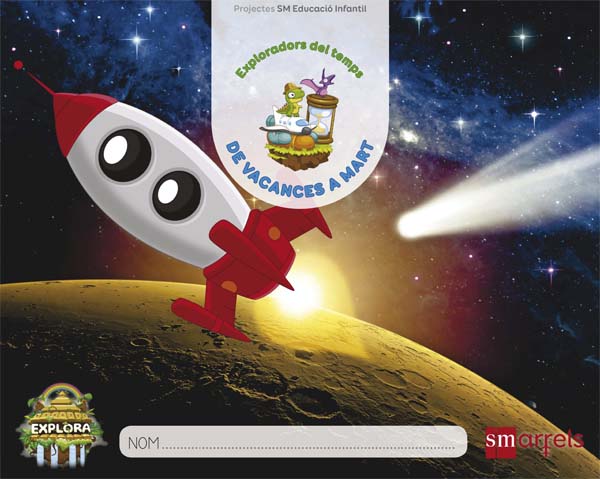 De vacances a Mart. (Exploradors del temps Nivell 3). Explora