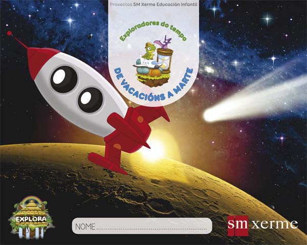 De vacacións a Marte. (Exploradores do tempo Nivel 3). Explora