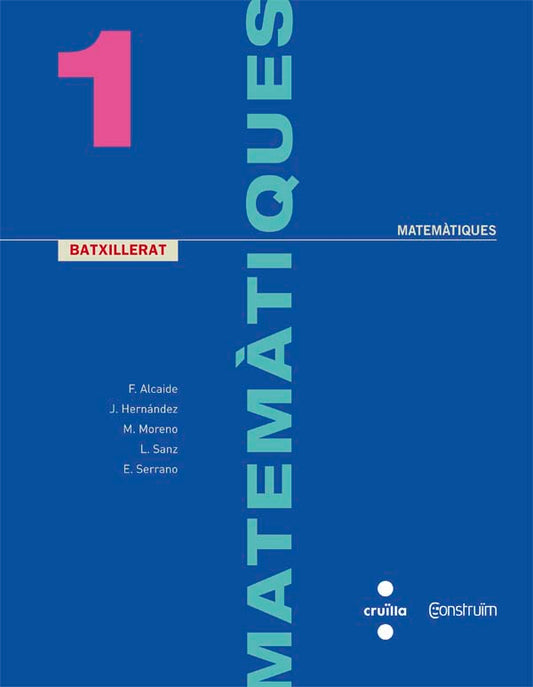 Matemàtiques. 1 Batxillerat. Construïm