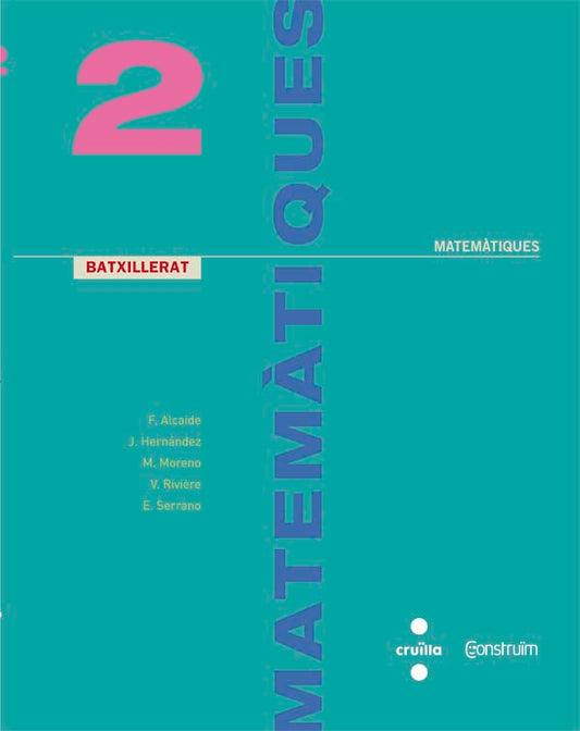Matemàtiques. 2 Batxillerat. Construïm