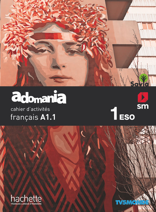 Méthode de français. 1 ESO. Adomania Cahier d'activités. Savia
