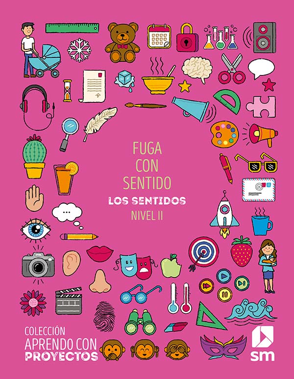 Fuga con sentido. Nivel II. Aprendo con proyectos