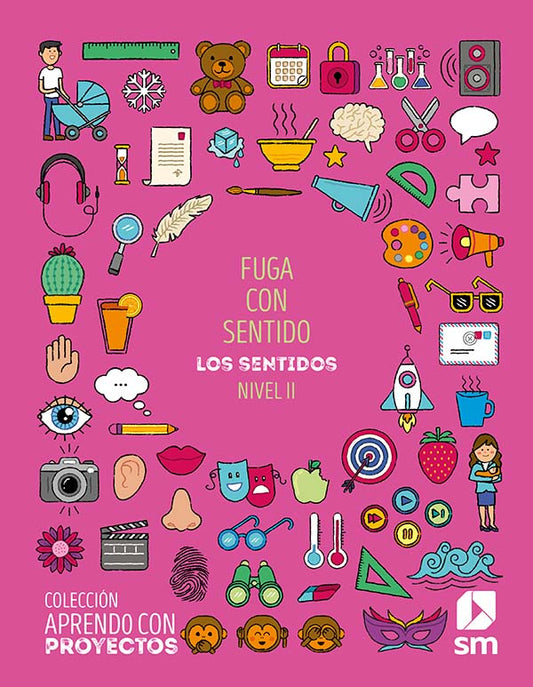 Fuga con sentido. Nivel II. Aprendo con proyectos