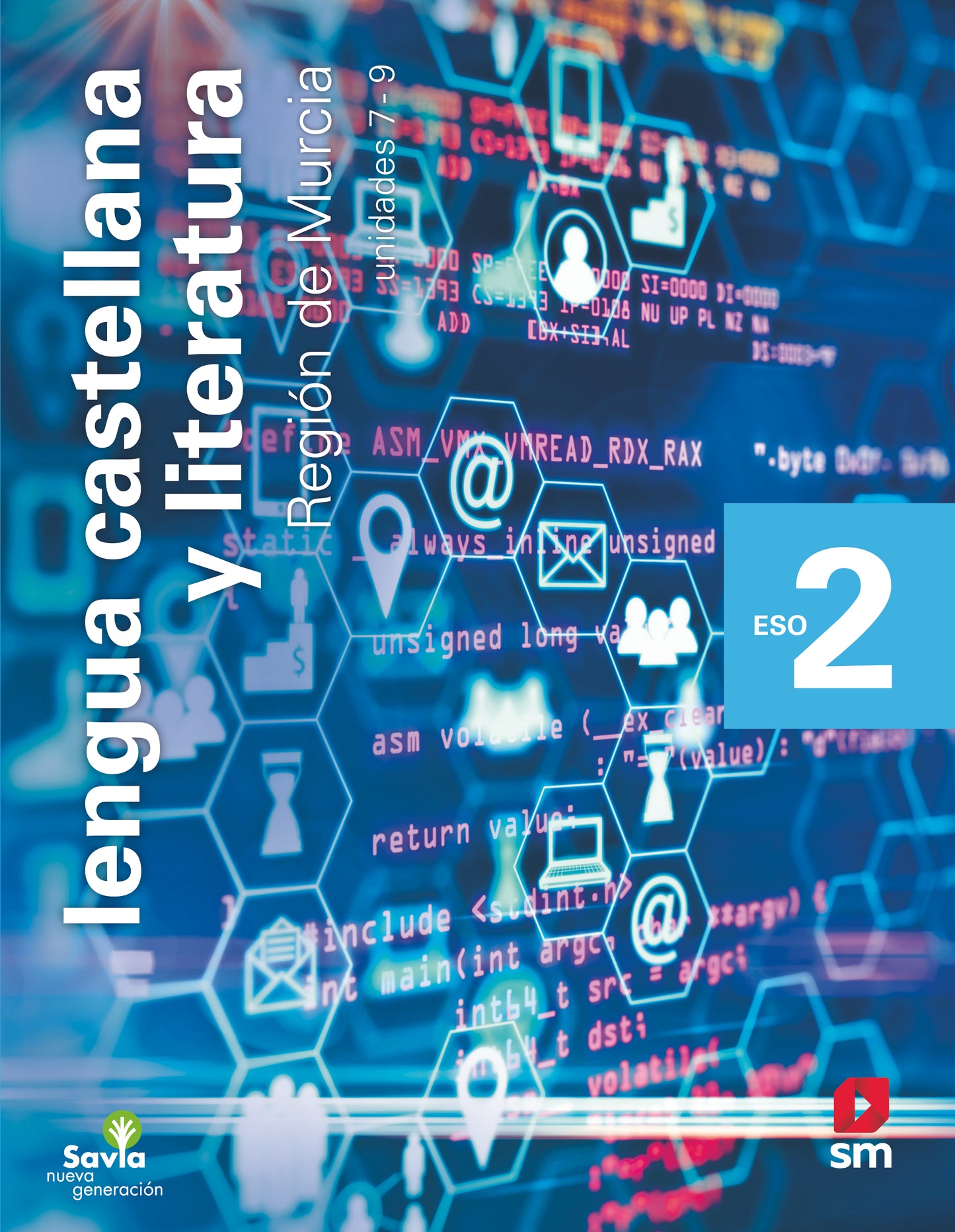 Lengua castellana y literatura. 2 ESO. Savia Nueva Generación. Murcia
