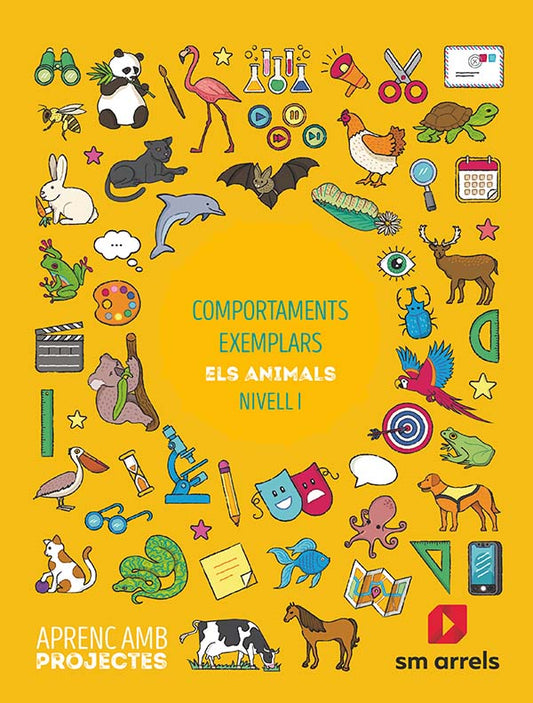Comportaments exemplars. Els animals (Nivell I). Aprenc amb projectes