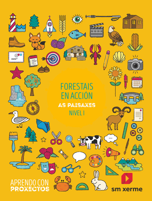 Forestais en acción. As paisaxes (Nivel I). Aprendo con proxectos