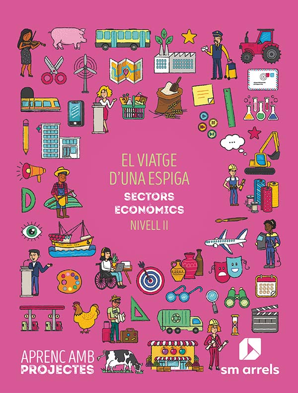 El viatge d´una espiga. Sectors económics (Nivell II). Aprenc amb projectes