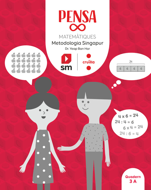 Pensa infinit. Matemàtiques. Metodologia Singapur. 3 Primària. Cruïlla