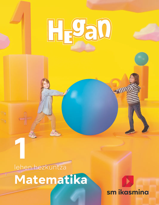 Matematika. Lehen Hezkuntza 1. Hegan