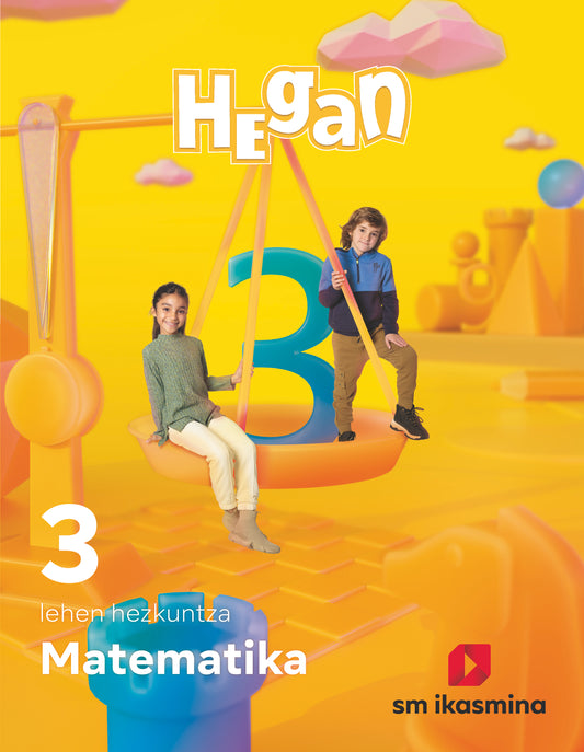 Matematika. Lehen Hezkuntza 3. Hegan