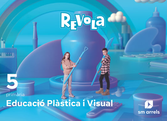 Educació Plàstica i Visual. 5 Primària. Revola