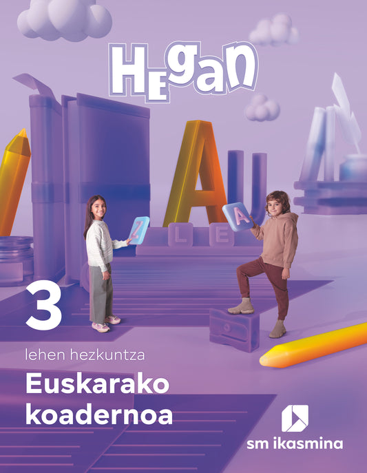 Koadernoa Euskara. Lehen Hezkuntza 3. Hegan