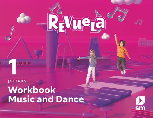 Music and Dance. Workbook. 1 Primary. Revuela