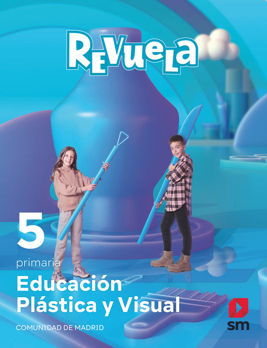 Educación Plástica y Visual. 5 Primaria. Revuela. Comunidad  de Madrid