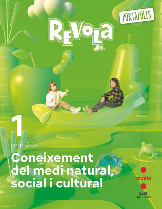 Coneixement del Medi Natural, Social i Cultural. 1 Primària. Revola. Illes Balears