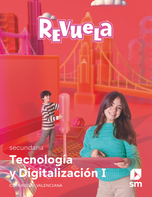 Tecnología y Digitalización I. 1 Secundaria. Revuela. Comunidad Valenciana