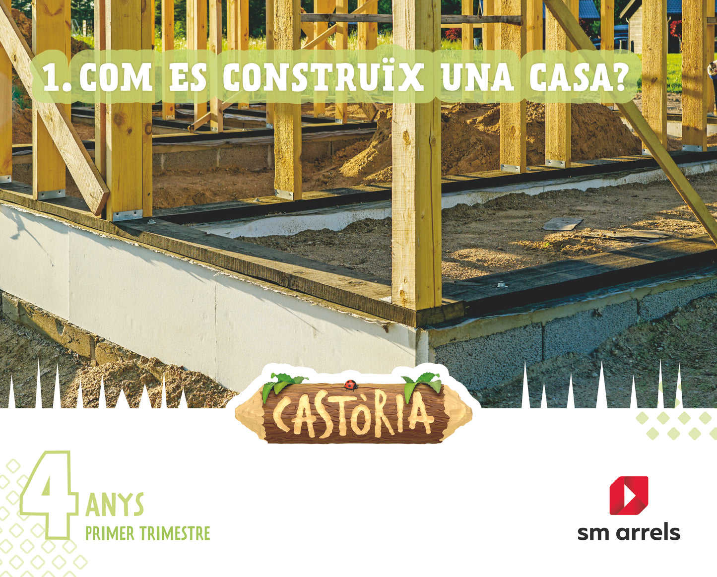 Àrees integrades. 4 Anys. 1 trimestre. Castoria. Arrels