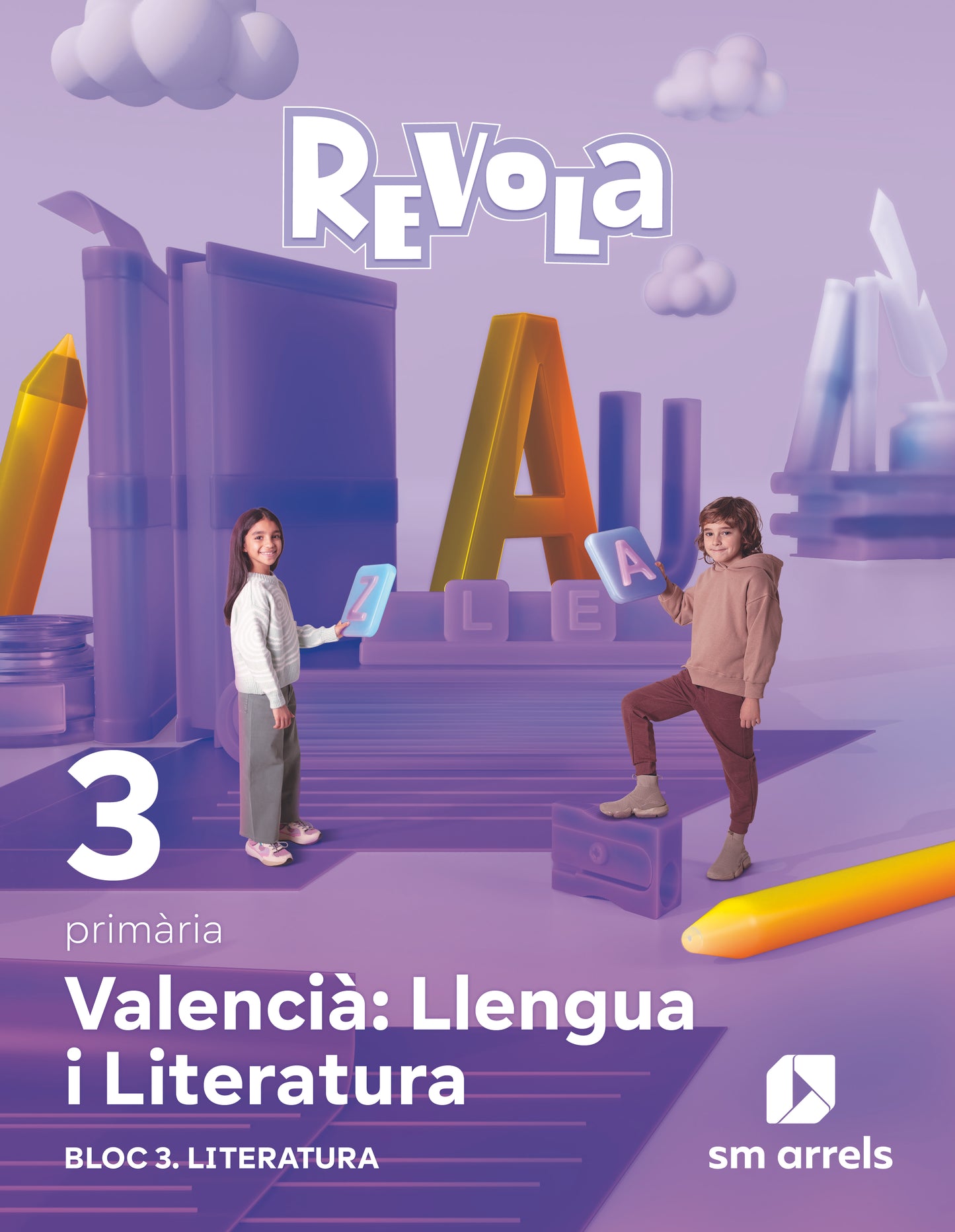 Llengua i Literatura. Bloc 3 Literatura. 3 Primaria. Revola. Arrels