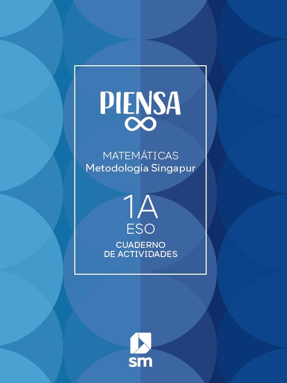 Cuaderno. Piensa Infinito. Practica y Trabaja. Metodología Singapur. 1 Secundaria