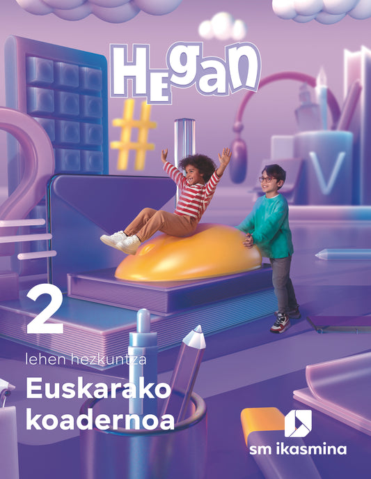 Koadernoa Euskara. Lehen Hezkuntza 2. Hegan