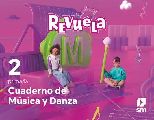 Cuaderno de Música y Danza. 2 Primaria. Revuela