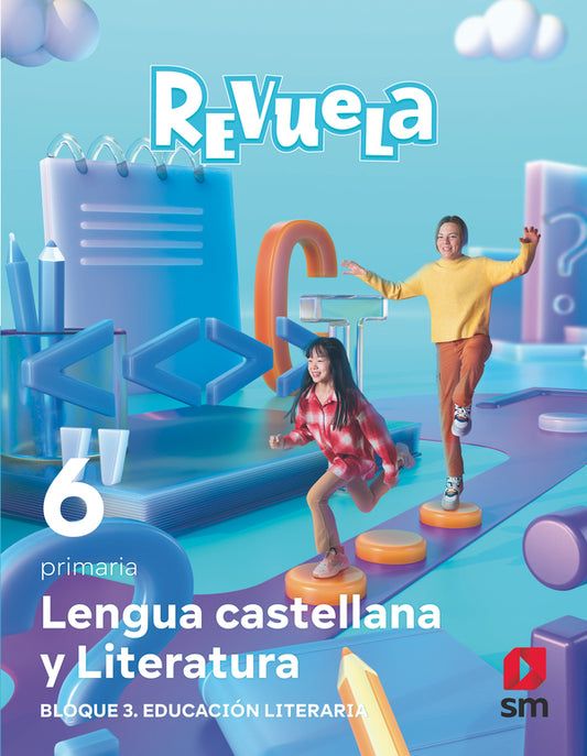 Lengua castellana y Literatura. Bloque III. Educación Literaria. 6 Primaria. Revuela