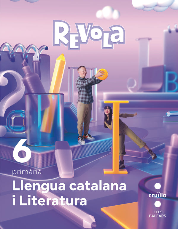 Llengua catalana i Literatura. 6 Primària. Revola. Illes Balears