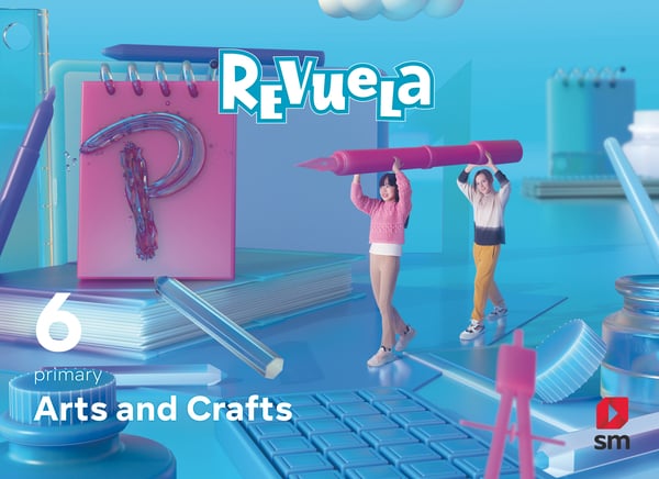 Arts and Crafts. 6 Primary. Revuela