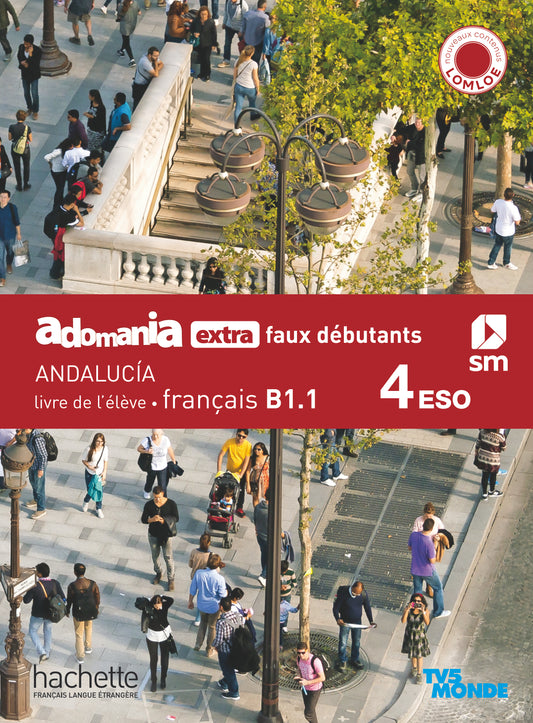 Français B1.1. 4 Secundaria. Adomania, extra faux débutants. Andalucía