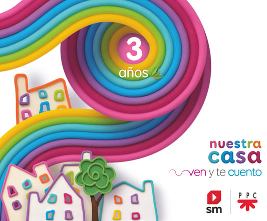 Religión Católica. 3 años. Hijas de María Madre de la Iglesia. Nuestra casa. Ven y te cuento.