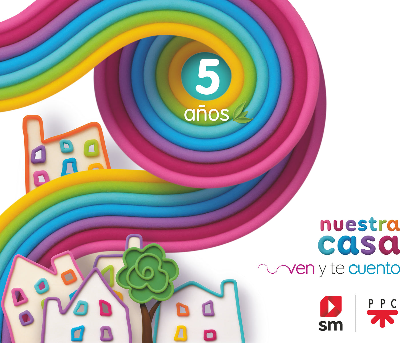 Religión Católica. 5 años. Hijas de María Madre de la Iglesia. Nuestra casa. Ven y te cuento.