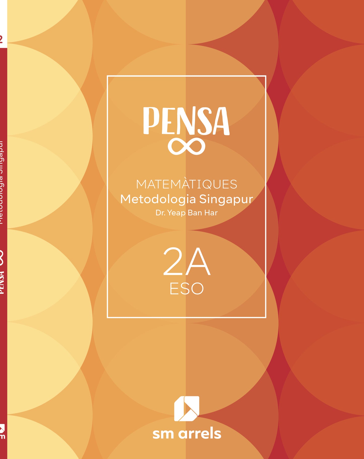 Pensa infinito. Metodología Singapur. 2 Secundaria. Arrels