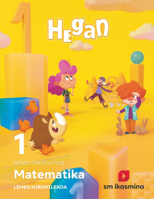 Matematika. Lehen Hezkuntza 1. Hiruhilekoa. Hegan