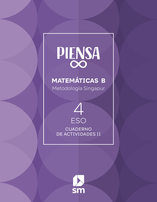 Cuaderno. Piensa Infinito. Metodología Singapur. 4 Secundaria