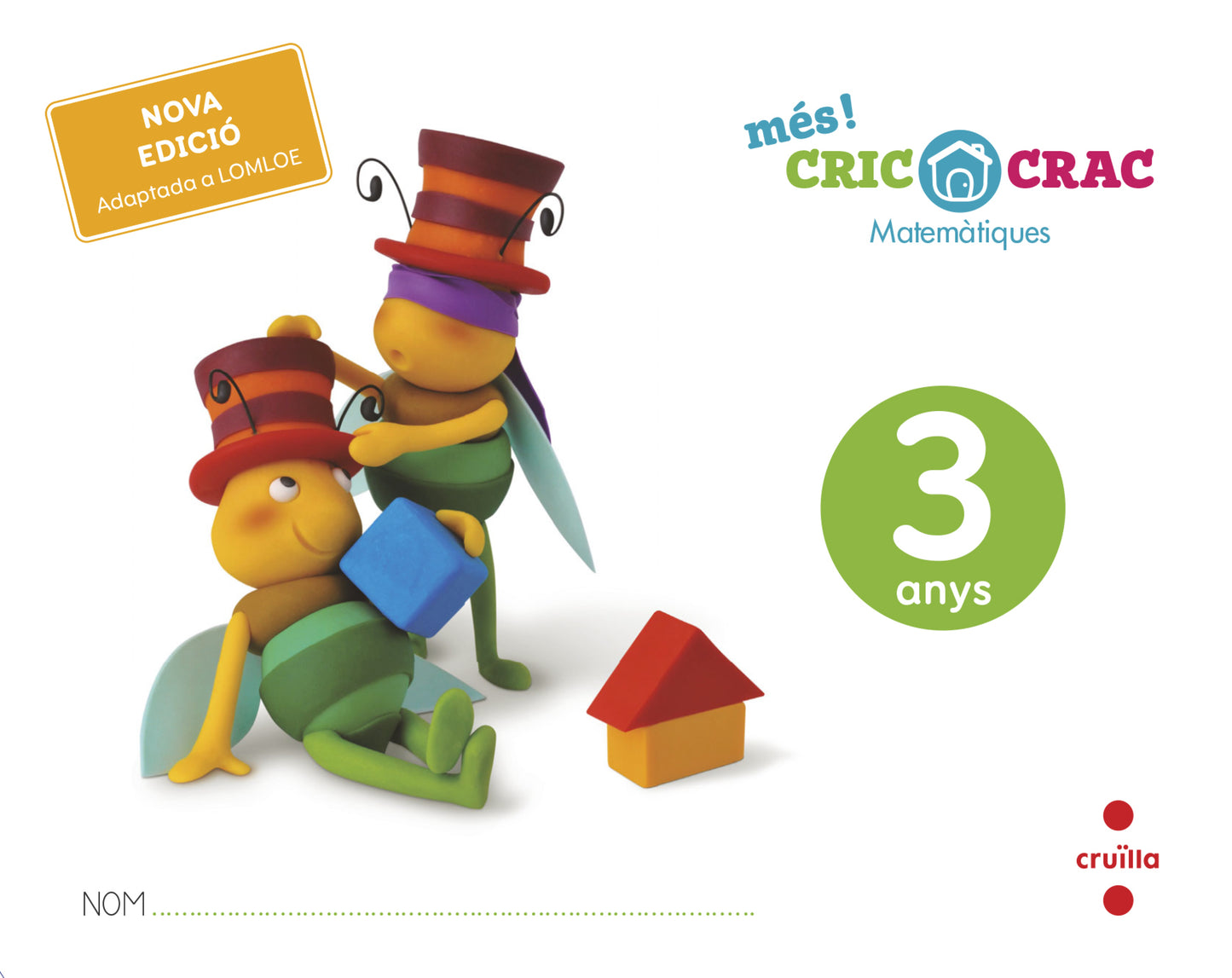 Matemàtiques. 3 anys. Més! Cric-Crac