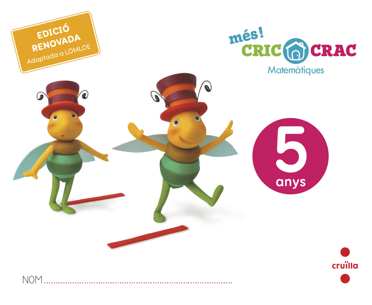 Matemàtiques. 5 anys. Més! Cric-Crac
