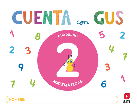 Cuaderno de Matemáticas 2. Cuenta con Gus