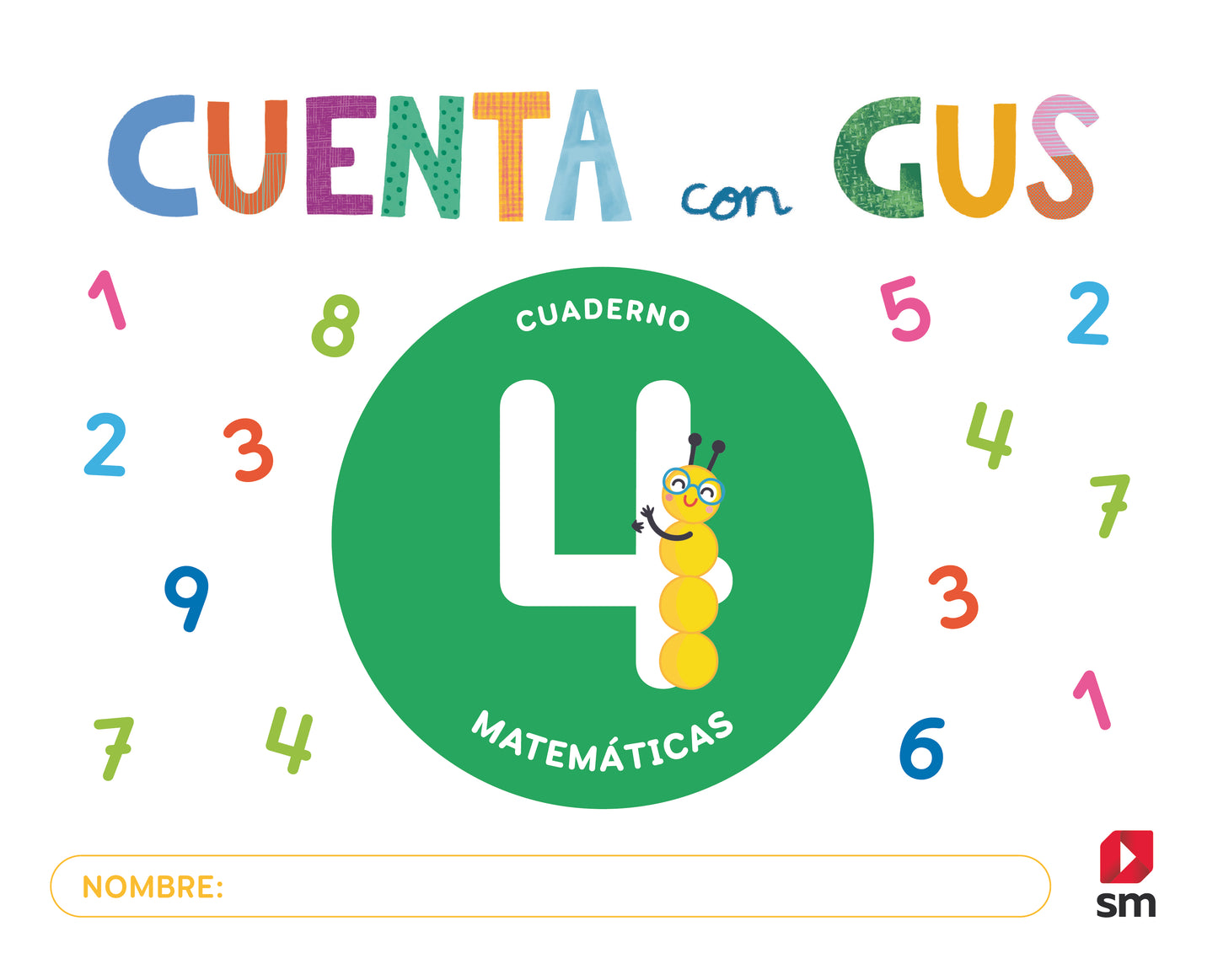 Cuaderno de Matemáticas 4. Cuenta con Gus