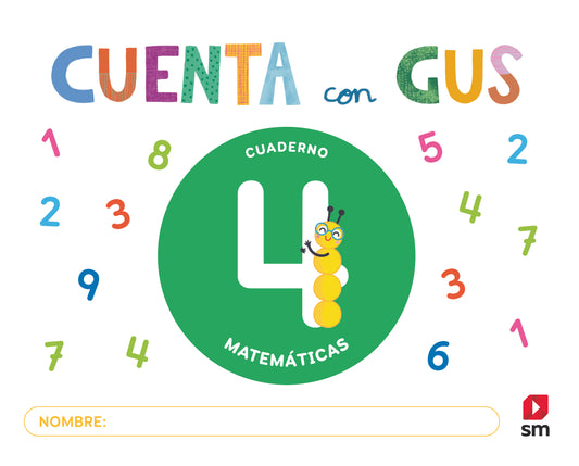 Cuaderno de Matemáticas 4. Cuenta con Gus