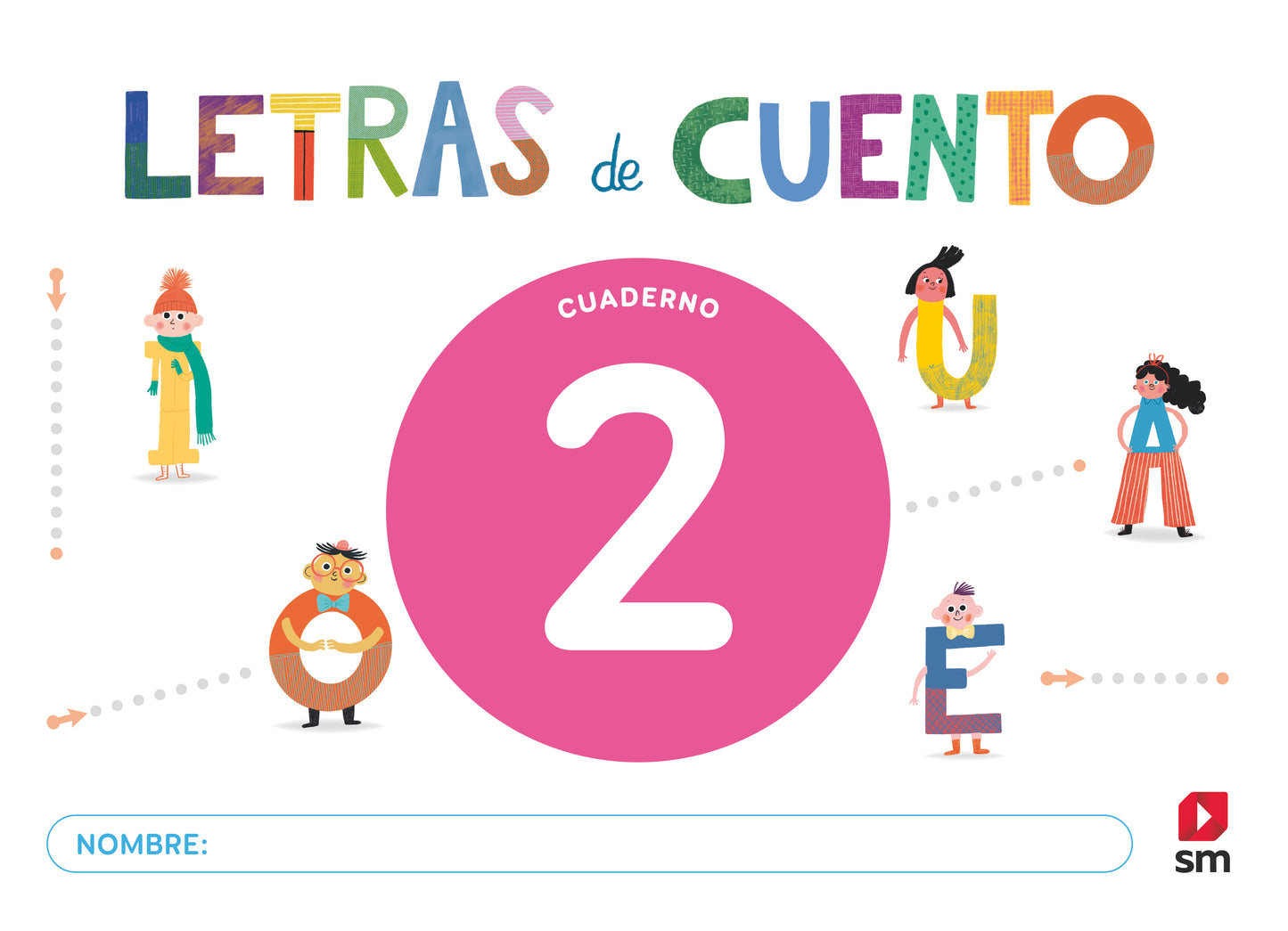 Cuaderno de lectoescritura 2. Letras de cuento