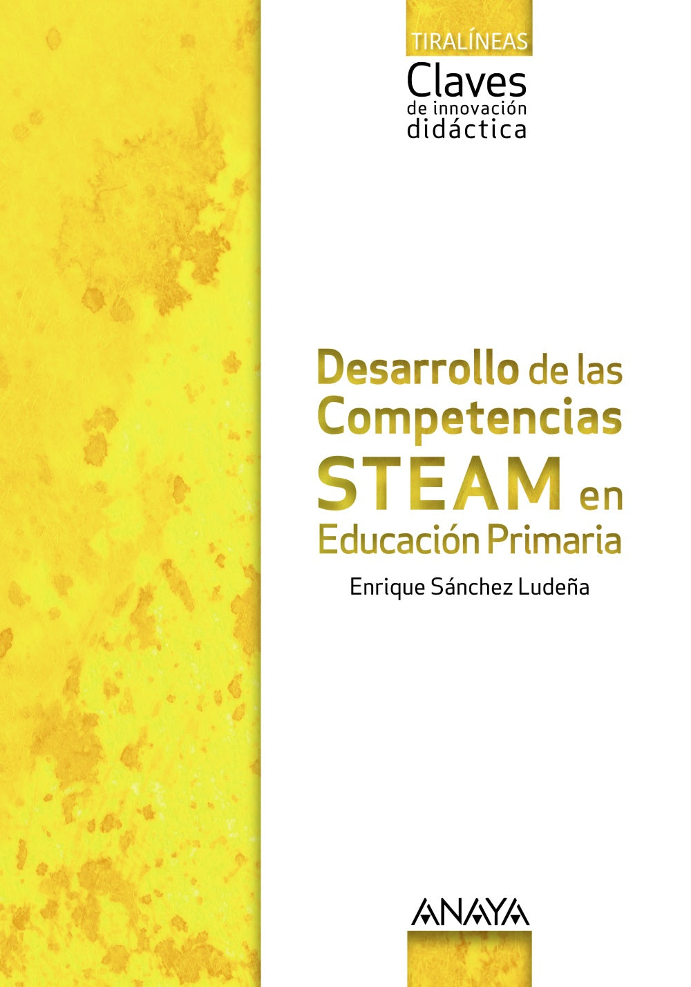 Desarrollo de las Competencias STEAM en Educación Primaria.