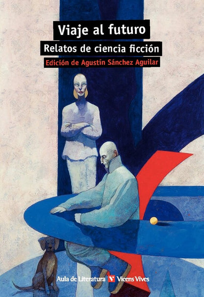 Viaje al futuro. Relatos de ciencia ficción