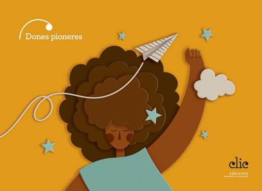 Projecte Clic - 5 anys : Dones pioneres