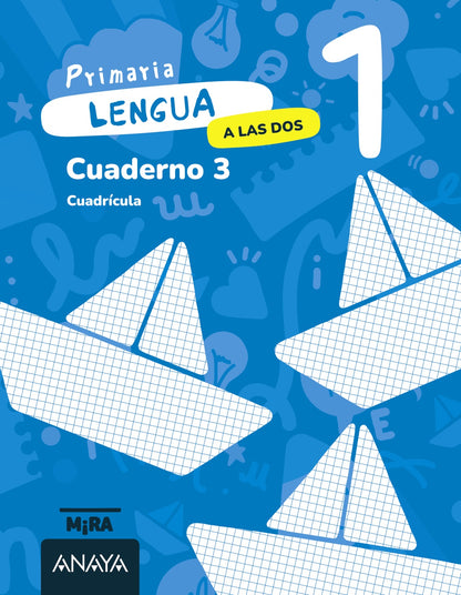 Lengua 1. A las dos. Cuaderno 3. Cuadrícula