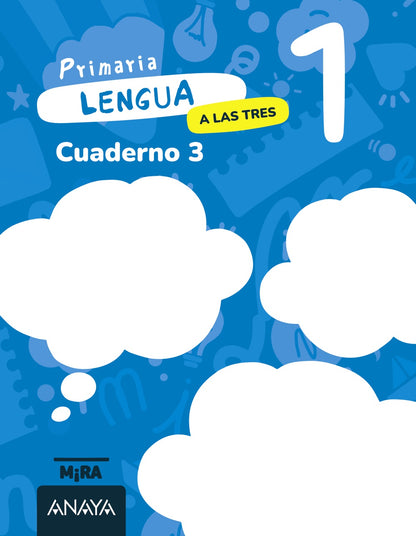 Lengua 1. A las tres. Cuaderno 3