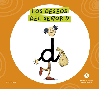 Letra a Letra Letrilandia - Los deseos del señor D - Basado en el método de Aurora Usero Alijarde