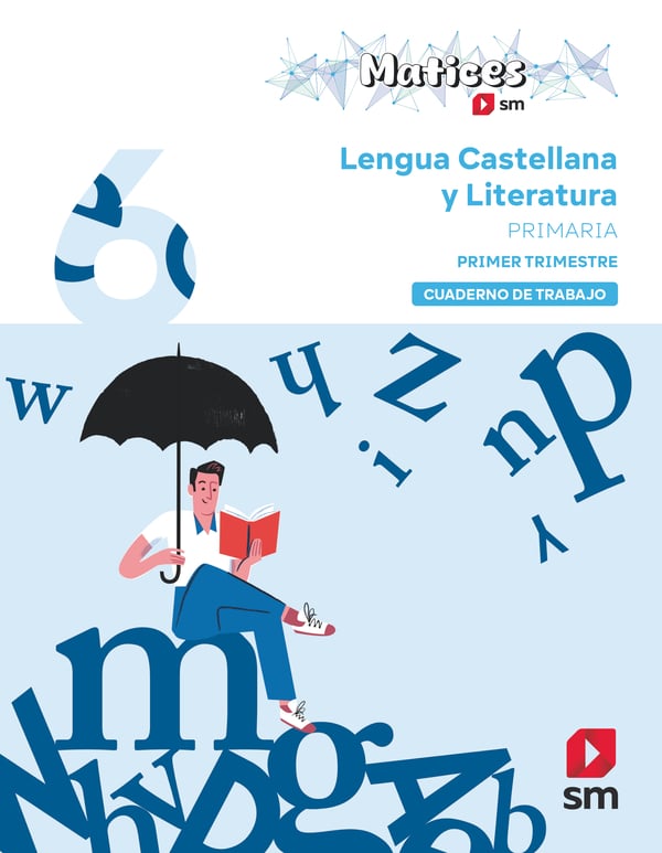 Cuaderno de Lengua Castellana y Literatura. 6 Primaria. 1 Trimestre. Matices