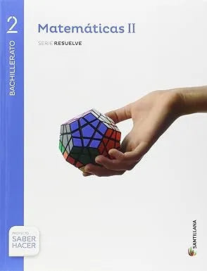 MATEMATICAS II 2 BTO SERIE RESUELVE -  SABER HACER (9788414101995)