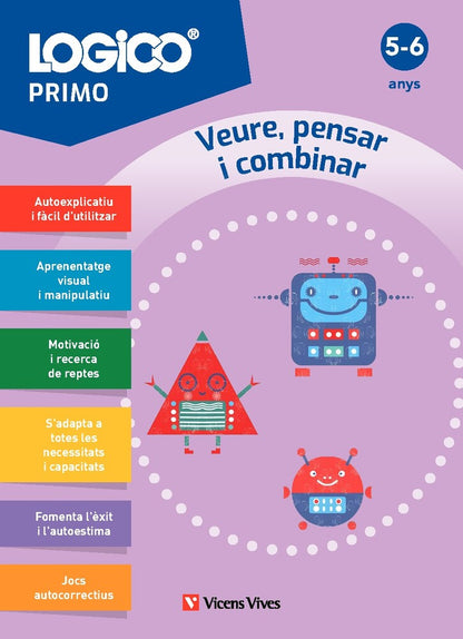 Logico Primo. Veure, Pensar i Combinar (5-6 anys)