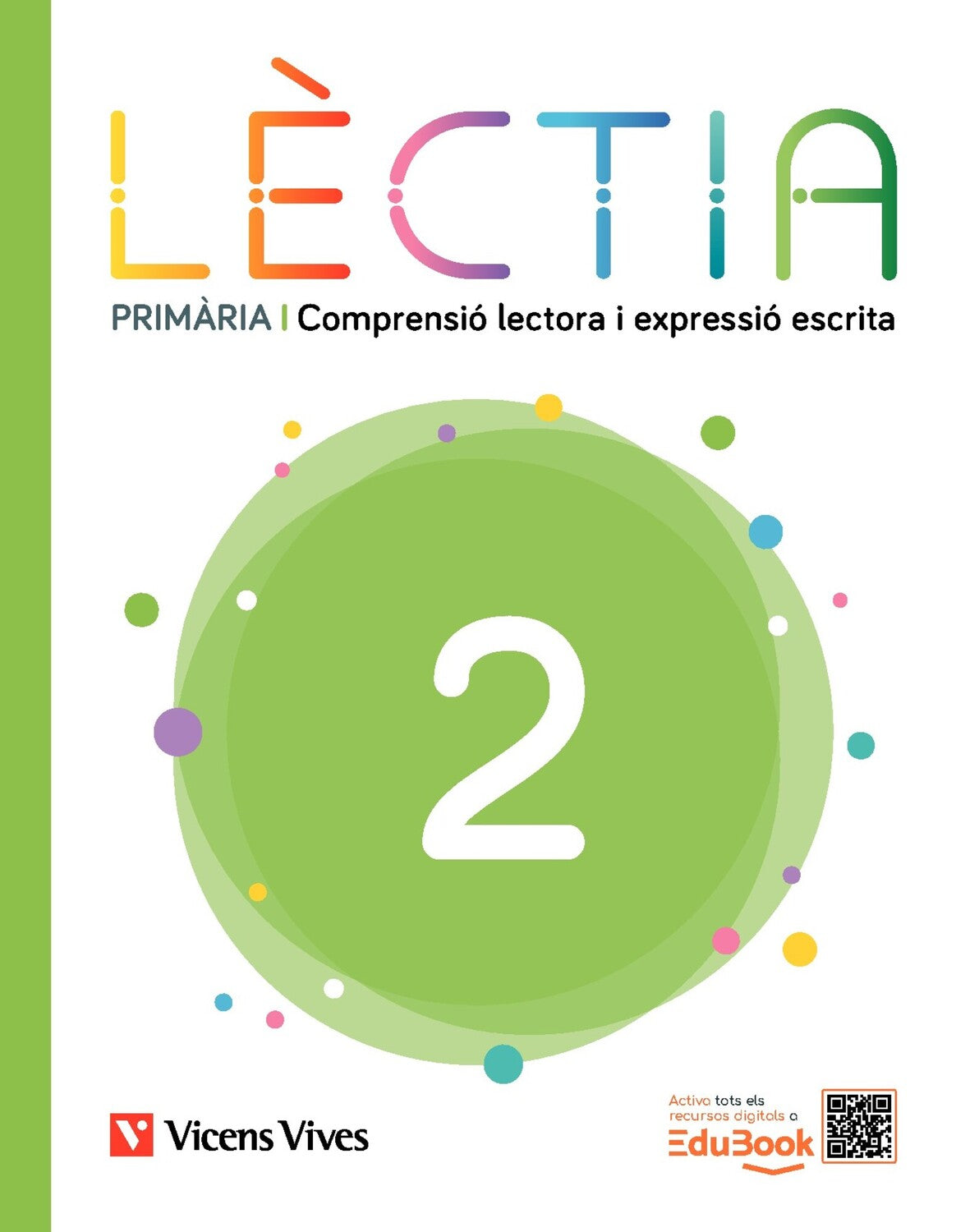 Lèctia 2 Primària. Comprensió lectora i expressió escrita